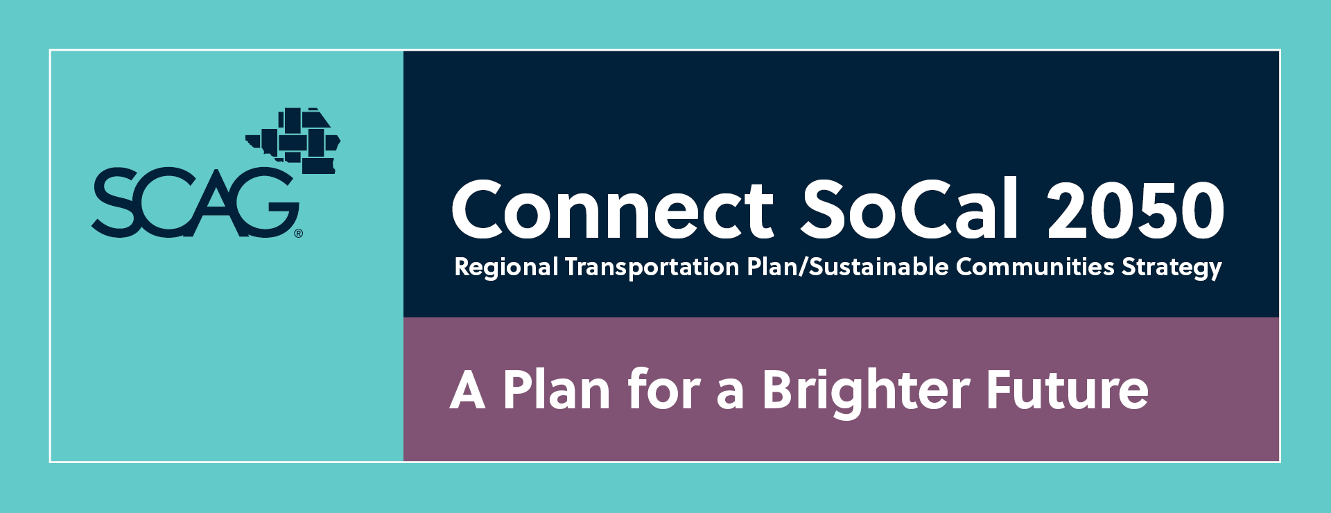 SCAG logo with text: "Connect SoCal 2050, A Plan for a Brighter Future"